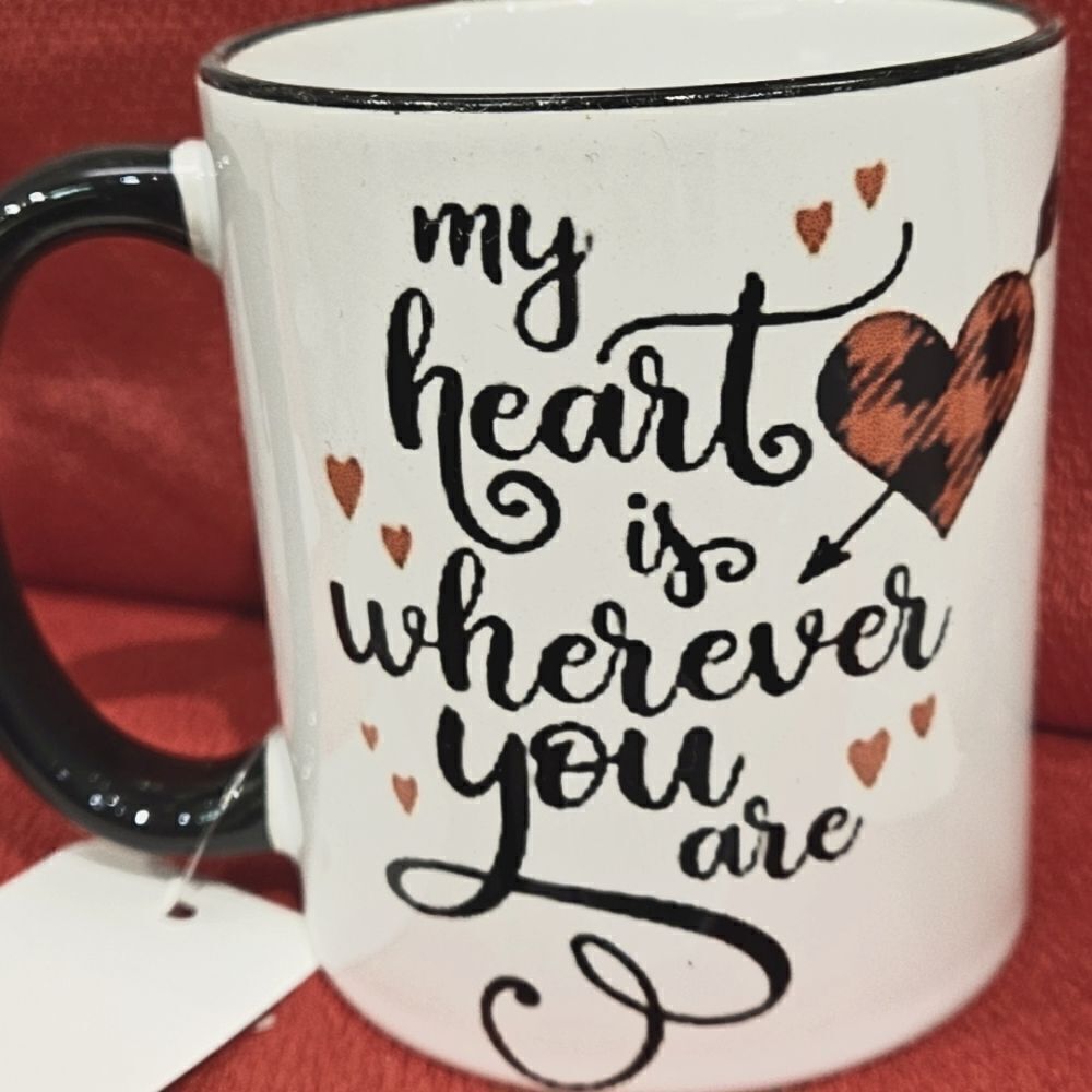 My heart is where ever you are coffee mug